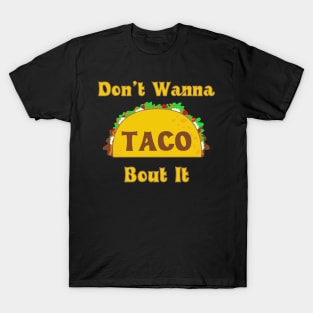 Taco Bout It T-Shirt